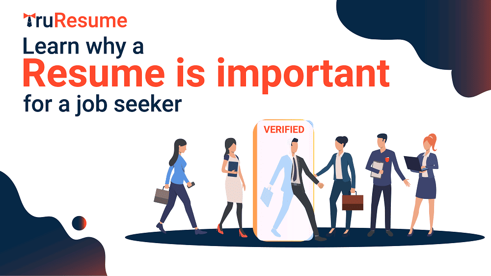 Learn why truresume important for a job seeker